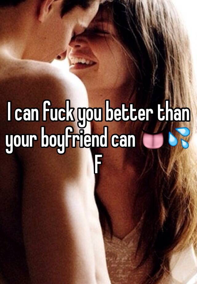 Fuck better than your