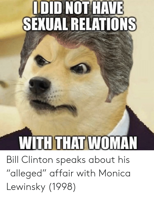 best of With monica bill sexual relations